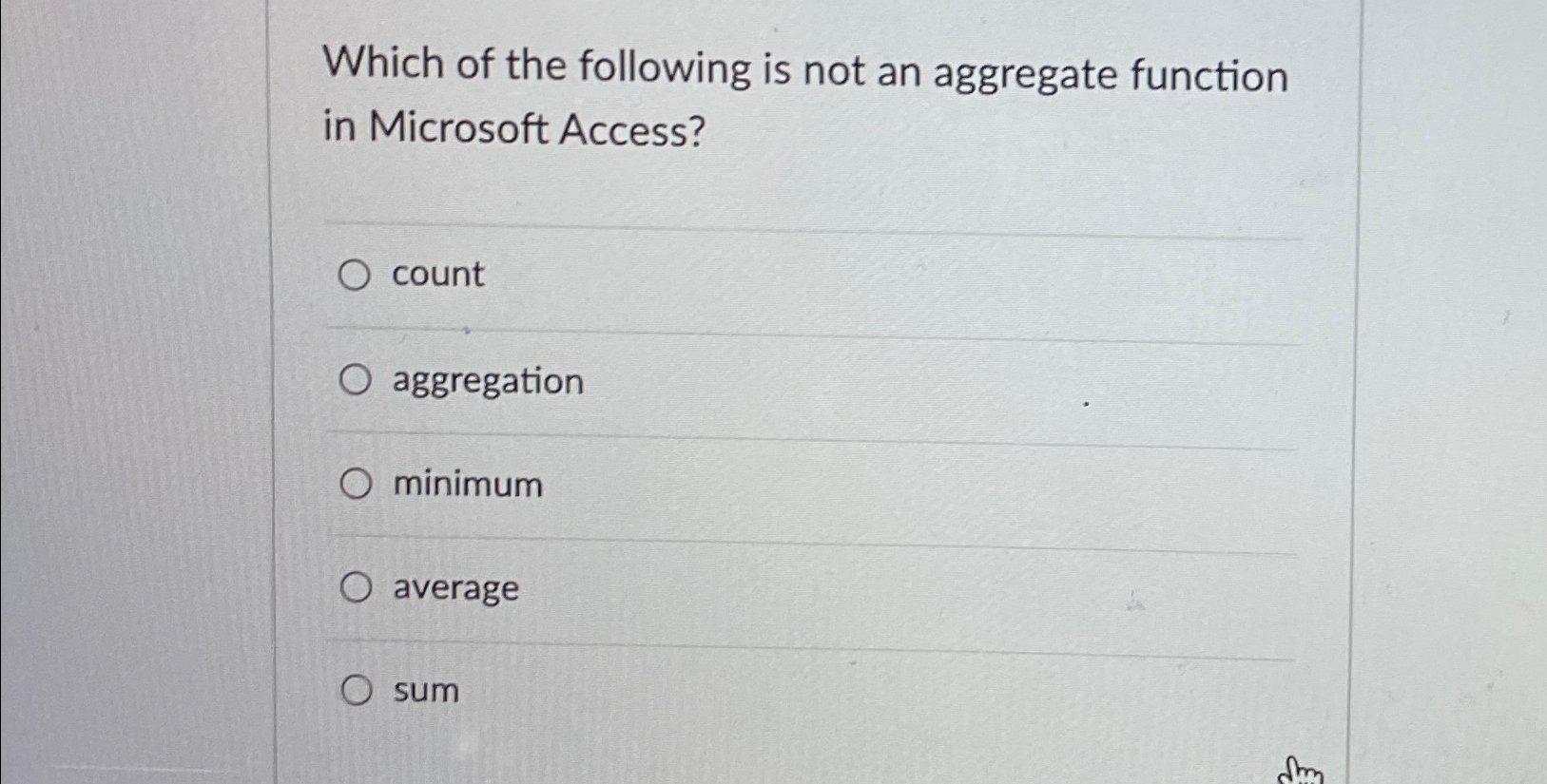 Solved Which of the following is not an aggregate function | Chegg.com