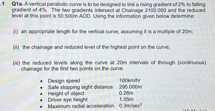 Solved Q1a. A vertical parabolic curve is to be designed to | Chegg.com
