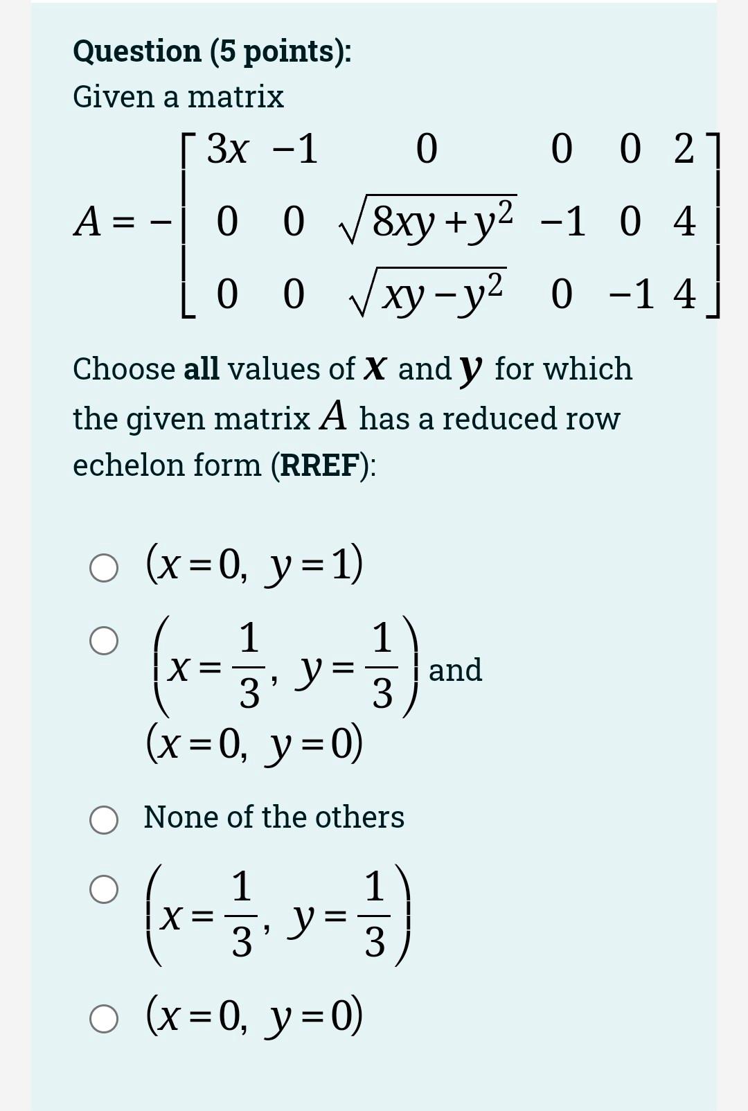 Solved Question ( 5 points): Choose all values of a for | Chegg.com