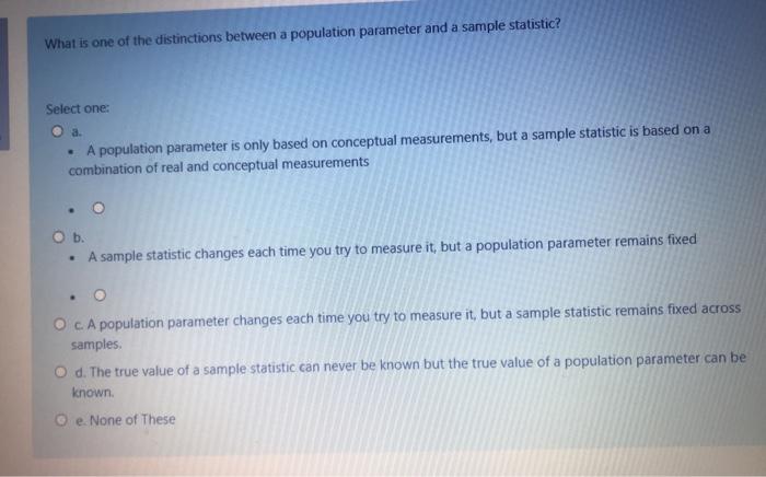 Solved What is one of the distinctions between a population | Chegg.com