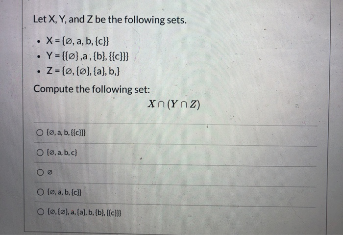Solved Let X Y And Z Be The Following Sets X Chegg Com
