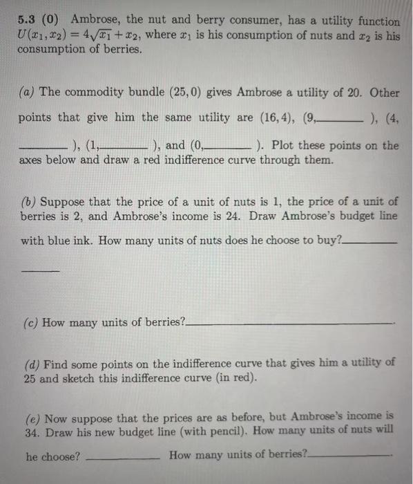 Solved 5.3 (0) Ambrose, the nut and berry consumer, has a