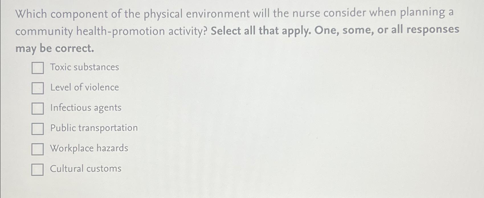 Solved Which component of the physical environment will the | Chegg.com