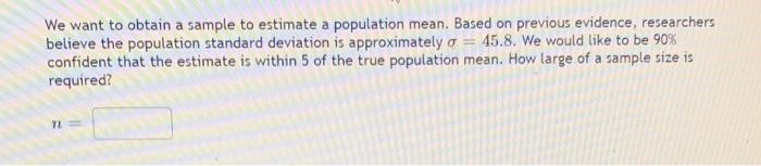 Solved We want to obtain a sample to estimate a population | Chegg.com