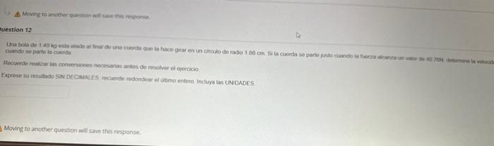 cuando se parte in cuivido Exprese su resultado SIN OECAMUES, recuerde rodondoa: of atmo entero Incloya las UNIDADES Moving t