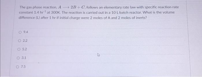 Solved The gas phase reaction, A 2B+C, follows an elementary | Chegg.com