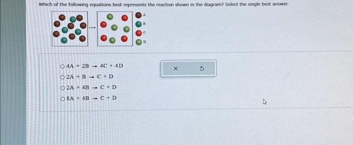 Solved Part 1 of 34 A+2 B→4C+4D2 A+B→C+D2 A+4 B→C+D8 A+4 | Chegg.com