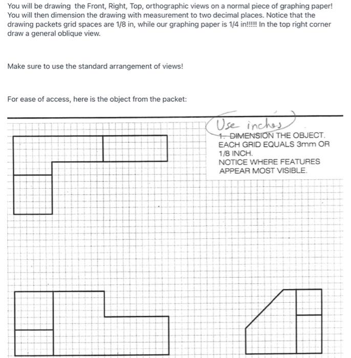 Solved You will be drawing the Front, Right, Top, | Chegg.com