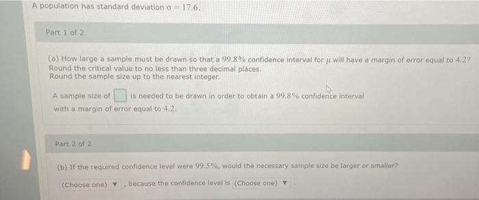 Solved A population has standard deviation 17.6. Part 1 of 2 | Chegg.com