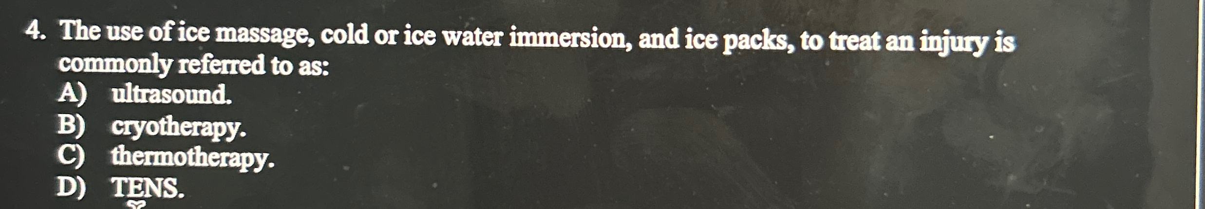 Solved The use of ice massage, cold or ice water immersion, | Chegg.com