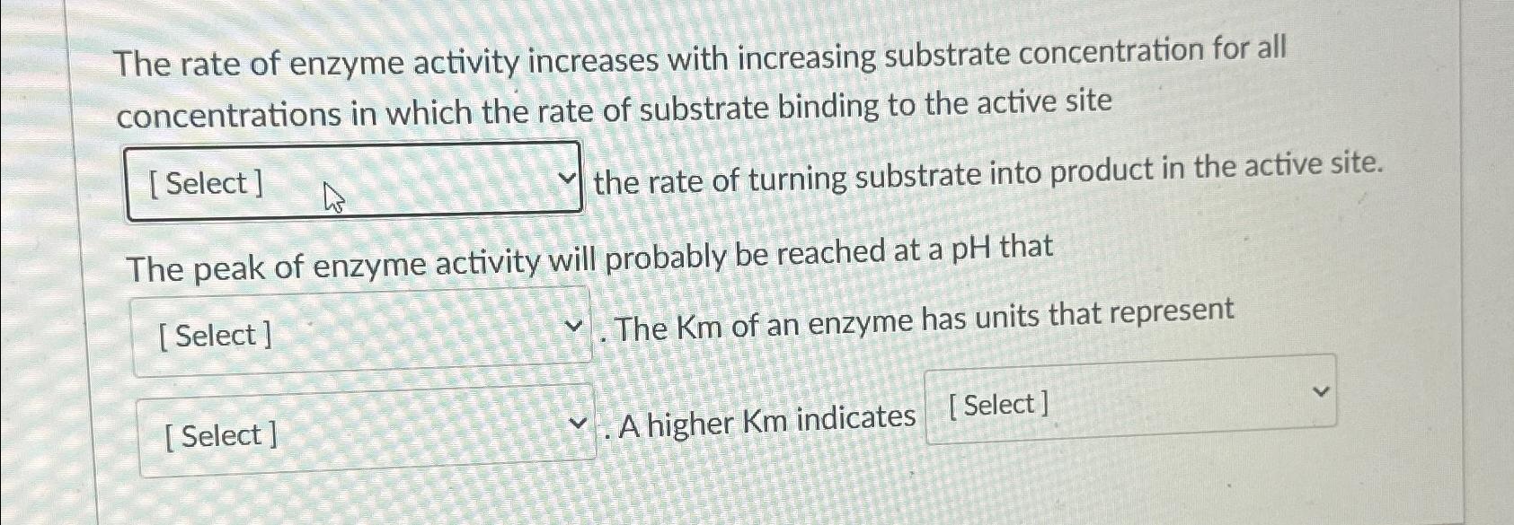Solved The rate of enzyme activity increases with increasing | Chegg.com