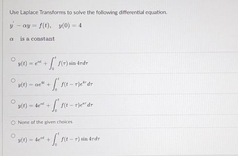 Solved Use Laplace Transforms to solve the following | Chegg.com