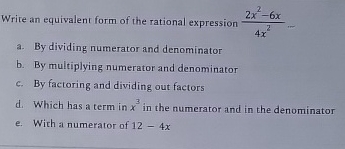 [Solved]: Write an equivalent form of the rational expressio