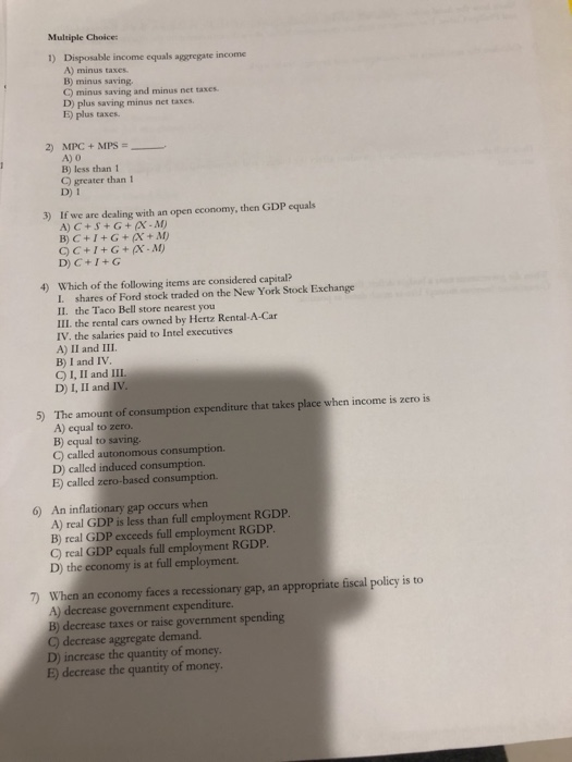Solved Multiple Choice 1) Disposable equals aggregate