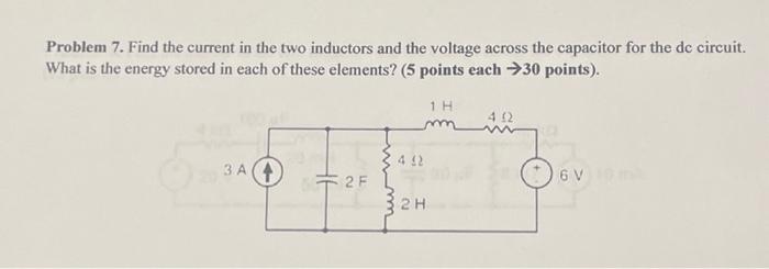 Solved Problem 7. Find the current in the two inductors and | Chegg.com