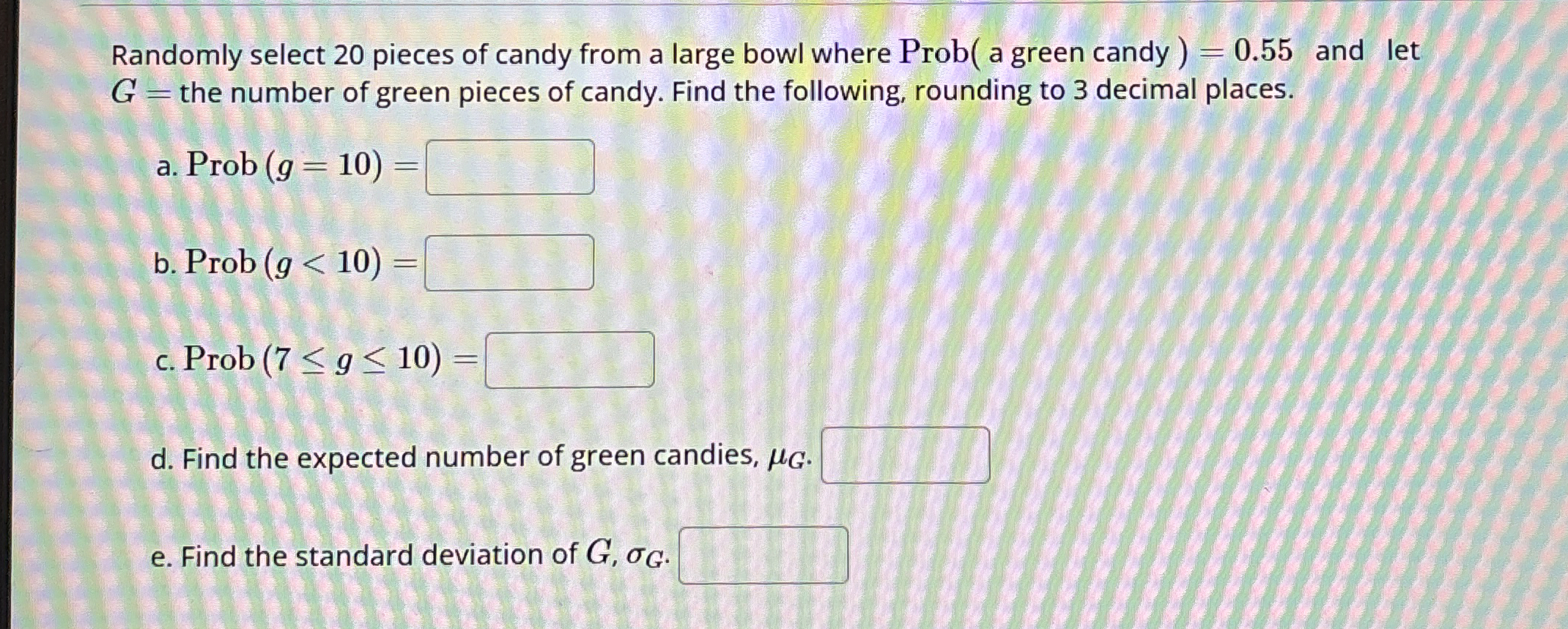 Randomly select 20 ﻿pieces of candy from a large bowl