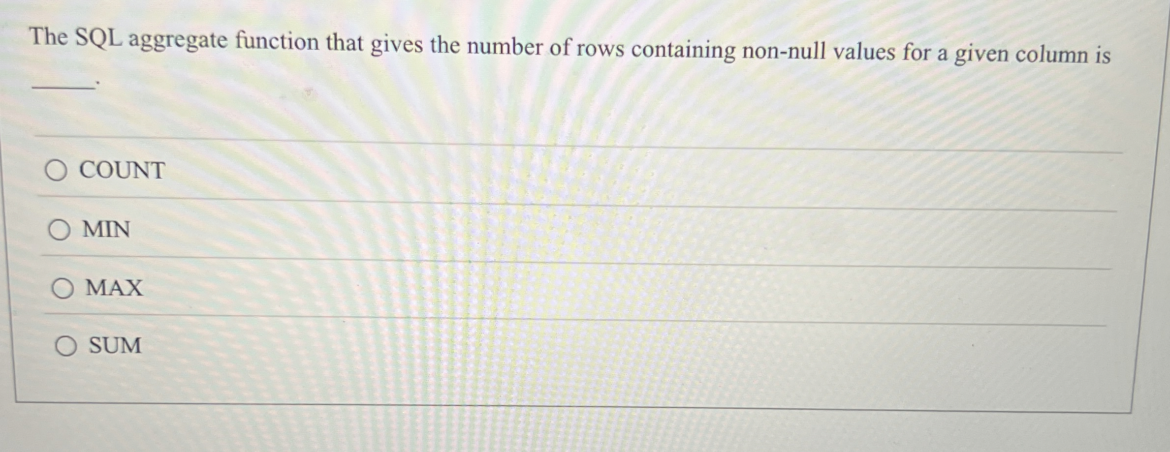 Solved The SQL aggregate function that gives the number of | Chegg.com