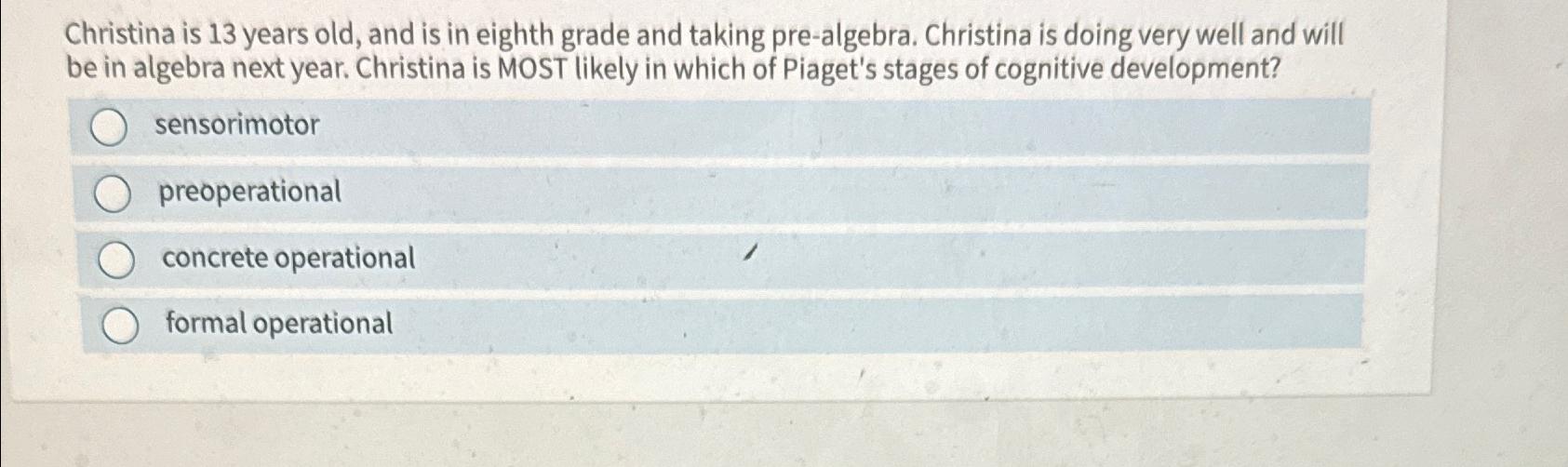 Solved Christina is 13 years old and is in eighth grade Chegg