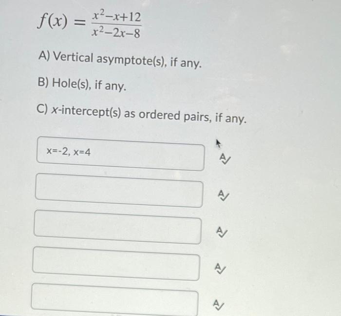 solved-f-x-x2-x-12-x-2x-8-a-vertical-asymptote-s-if-chegg