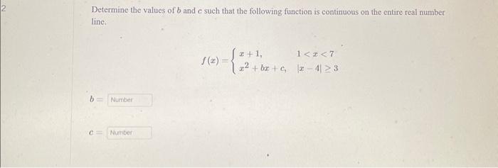 Solved Determine the values of b and c such that the | Chegg.com