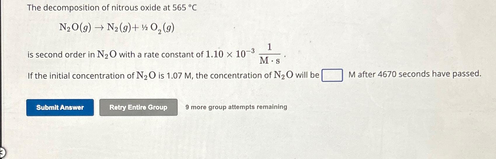 Solved The decomposition of nitrous oxide at | Chegg.com