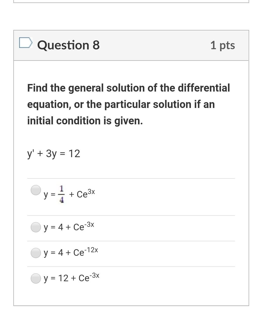 Solved Question 7 1 pts Find the general solution of the | Chegg.com