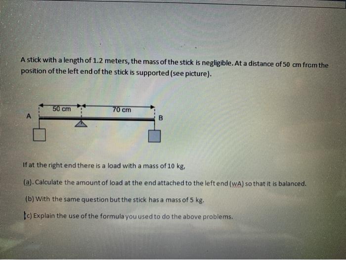 Solved A stick with a length of 1.2 meters, the mass of the | Chegg.com