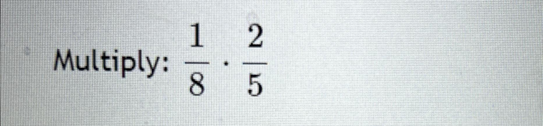 solved-multiply-18-25-chegg