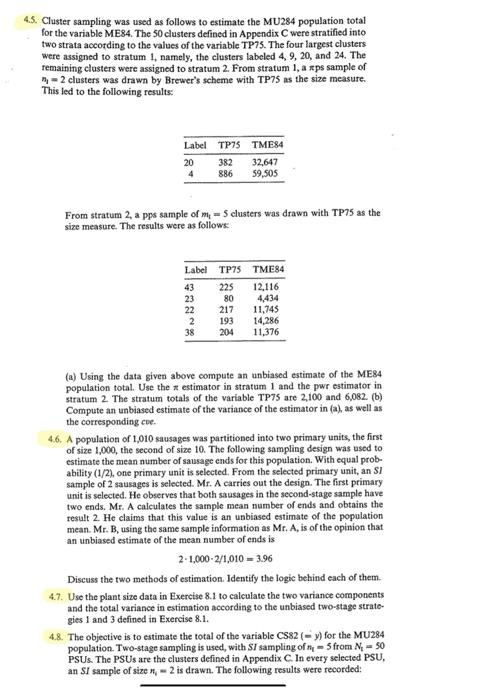 4.5. Cluster sampling was used as follows to estimate | Chegg.com