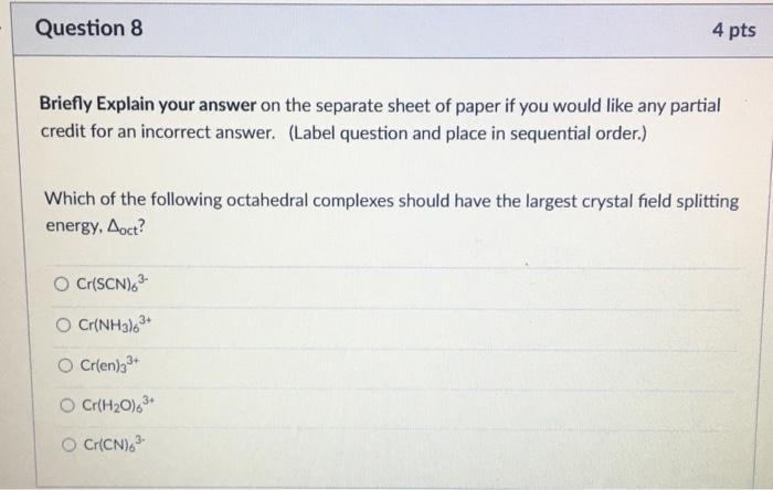 Solved Question 8 4 pts Briefly Explain your answer on the | Chegg.com