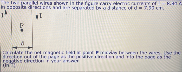 Solved The two parallel wires shown in the figure carry | Chegg.com