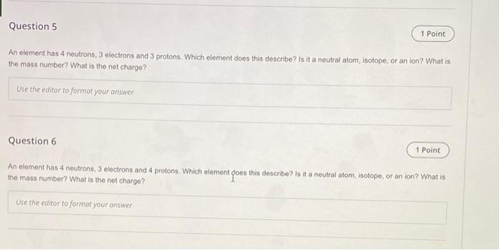 solved-question-5-1-point-an-element-has-4-neutrons-3-chegg