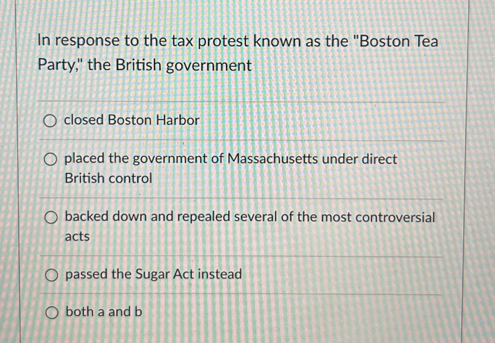 Solved In response to the tax protest known as the 