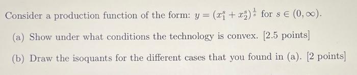 Solved Consider a production function of the form: | Chegg.com
