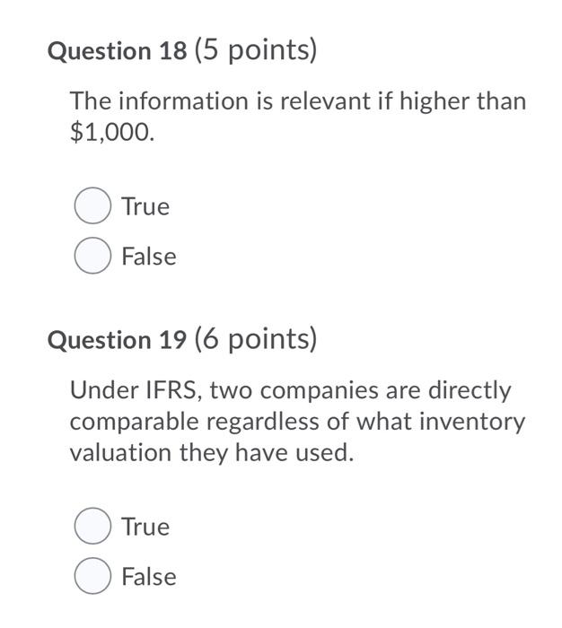Solved Question 18 (5 points) The information is relevant if | Chegg.com
