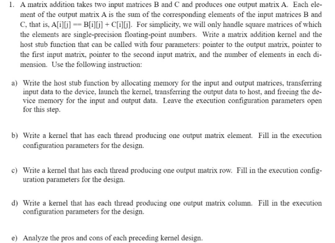 Solved 1. A matrix addition takes two input matrices B and C | Chegg.com