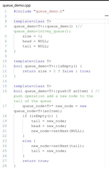 Solved I have declared and implemented a queue structure, | Chegg.com