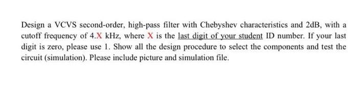 Solved Design a VCVS second-order, high-pass filter with | Chegg.com