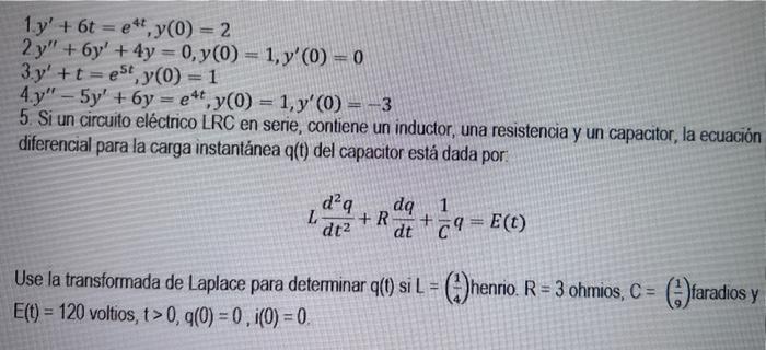 \[ \begin{array}{l} 1 y^{\prime}+6 t=e^{4 t}, y(0)=2 \\ 2 y^{\prime \prime}+6 y^{\prime}+4 y=0, y(0)=1, y^{\prime}(0)=0 \\ 3