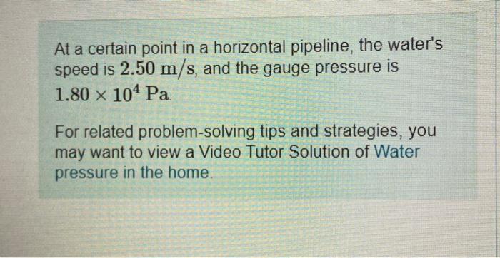 solved-at-a-certain-point-in-a-horizontal-pipeline-the-chegg