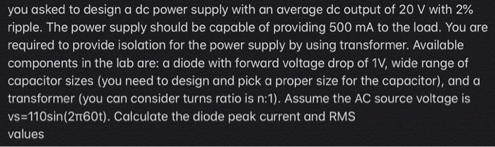 Solved you asked to design a dc power supply with an average | Chegg.com