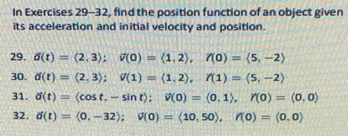 Solved In Exercises 29-32, find the position function of an | Chegg.com