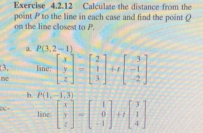 Solved Exercise 4.2.12 Calculate the distance from the point | Chegg.com