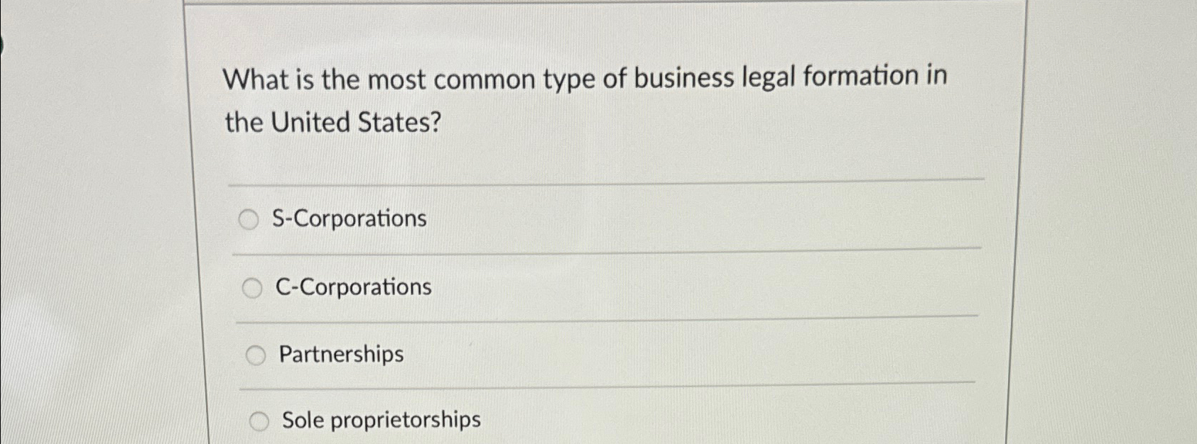 Solved What is the most common type of business legal | Chegg.com