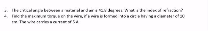 3. The critical angle between a material and air is ...