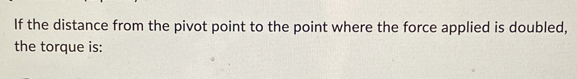 Solved If the distance from the pivot point to the point | Chegg.com