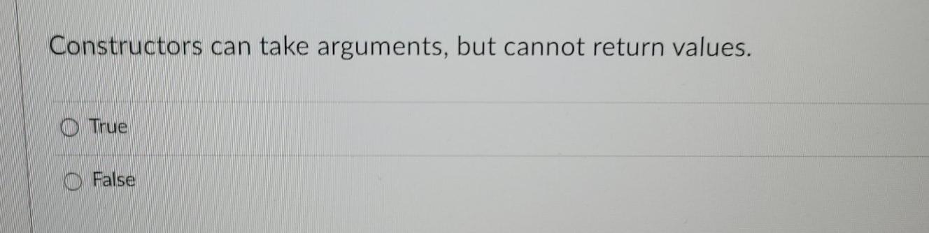 Solved Constructor overloading is not possible in Java. True | Chegg.com