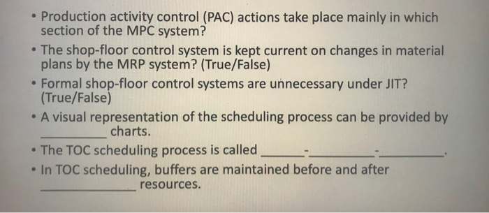Solved • Production activity control (PAC) actions take | Chegg.com
