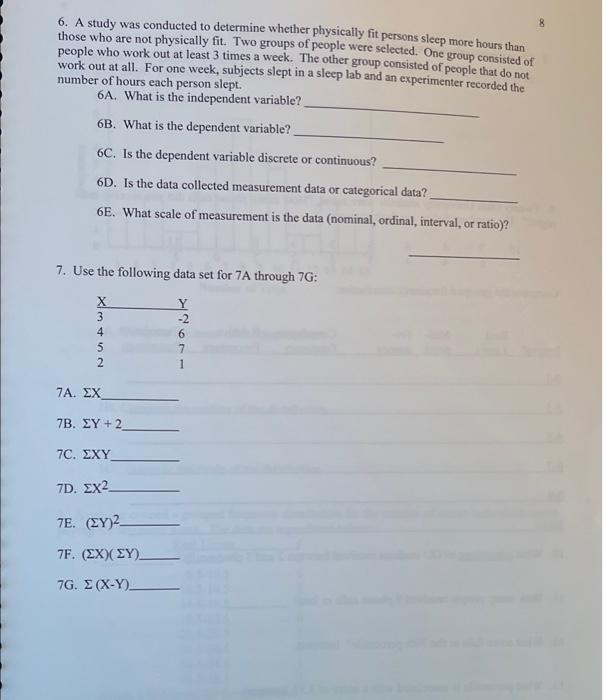 Solved 6. A study was conducted to determine whether | Chegg.com