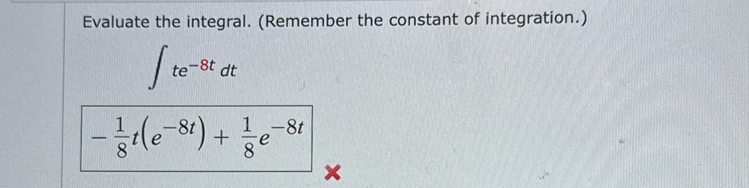 Solved Evaluate the integral. (Remember the constant of | Chegg.com